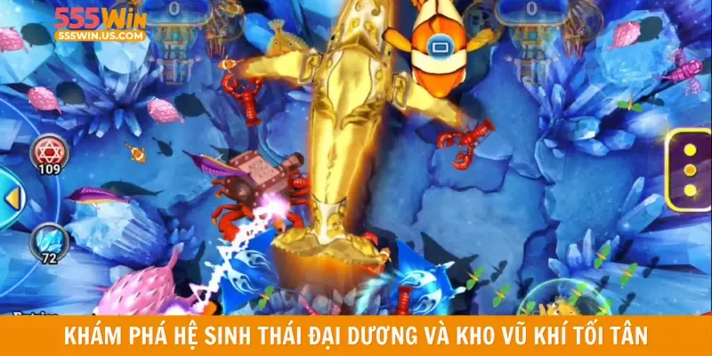 Khám phá hệ sinh thái đại dương và kho vũ khí tối tân