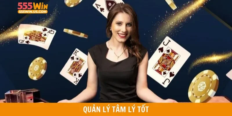 Quản lý tâm lý tốt