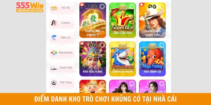 Điểm danh kho trò chơi khủng có tại nhà cái